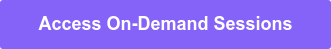 Access On-Demand Sessions